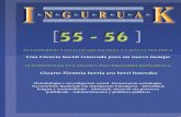 INGURUAK [55-56]...Identitatea, Hizkuntza eta Nazionalismoa / Identidad, Lengua y Nacionalismo 1702 portistes que són els que donen contingut a l’es-pectacle) van accelerar el procés