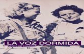 DOSSIER LA VOZ DORMIDA - Iraya Produccionesirayaproducciones.com/wp-content/uploads/Dossier_La_Voz_Dormida.pdfFue su última novela publicada en 2002 y premiada en la Feria del Libro