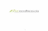 Felipe Jara León ... Bio-redes: Una nueva Metáfora para la Resiliencia 84 5.- Ejemplos de Bio-redes 88 6.- Pilares de la Bioresiliencia 92 Bibliografía y Recursos 97 7 AGRADECIMIENTOS