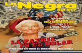 LA PATRIA ES EL DOLARnegradelsur.com/revistas/archivos/La-Negra-12.pdf · 2019-03-11 · LA NEGRA DEL SUR es una publicación propiedad de Revista Oveja Negra S.R.L. (011) 155 6259070