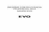 INFORME CON RELEVANCIA PRUDENCIAL 2018 GRUPO EVOEl objetivo de este informe es el cumplimiento de los requisitos de información prudencial al mercado del Grupo Evo, tal y como se