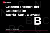 Consell Plenari del Districte de Sarrià-Sant Gervasi · 2018-05-25 · 05.2 Beques de les activitats d’estiu d’infants i joves 21 l’Ajuntament de Barcelona posa a disposició