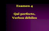 Examen 4 Qalperfecto, Verbos débilesibitibi.org/wp-content/uploads/2017/07/Clase-5-Qal-Imperfecto-verbos-fuertes.pdf · Verbos Estativos 1.Recuerdan que los verbos estativos describen