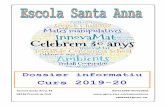 Curs 2019-20...2 Benvolgudes famílies, L’Equip Directiu i tot el Professorat de l’Escola Santa Anna de Premià de Dalt us dóna la benvinguda al nou curs escolar desitjant que