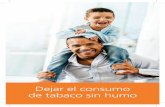 Dejar el consumo de tabaco sin humo - QUITPLAN.orgEnfermedad de las encías y pérdida de dientes • Aumento de la frecuencia cardíaca y la presión arterial Cáncer. El tabaco sin
