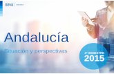 PPT Situacio´n Andalucía 081015 - NEWS BBVA · 2017-10-04 · Situación Andalucía 2º semestre 2015 • La economía andaluza consolida su crecimiento, apoyada tanto en el sector