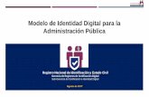 Modelo de Identidad Digital para la Administración Pública · Identidad Digital … RENIEC - GRCD - SUB GERENCIA DE CERTIFICACIÓN E IDENTIDAD DIGITAL 24 El presente documento ofrece