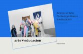 Acercar el Arte Contemporáneo a la educación · problemáticas en la educación artística de los países hispanohablantes: el arte ha cambiado mucho en los últimos cincuenta años.