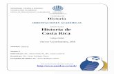 ASIGNATURA Historia de Costa Rica - UNED Costa Rica - InicioHistoria de Costa Rica (Modalidad Virtual) Código: 00069 2 _____ UNED: Institución Benemérita de la Educación y la Cultura