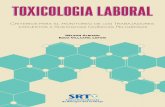 TOXICOLOGIA LABORAL - Argentinade Toxicología Ocupacional Dada la importancia de la selección apropiada de las muestras biológicas con fines diagnósticos en to-xicología ocupacional,