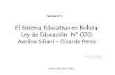 Ley de Educación Nº 070: Avelino Siñani – Elizardo Perezvirtual.usalesiana.edu.bo/nna/docentes/2014/150.pdf · 2019-02-04 · 2.2. Plan Nacional Bolivia Digna, Soberana y Productiva.