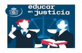 Oficina de Comunicación del CGPJ JUDICIAL/FICHERO... · 2019-01-18 · educar en justicia 7 El juez es el único con autoridad para juzgar y hacer ejecutar lo juzgado; es decir,