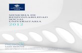 Memoria de Responsabilidad Social Universitaria UFV 2012recursos.ufv.es/docs/memorioa_rsc.pdf · Responsabilidad Social Universitaria (en adelante RSU) partimos del análisis del