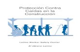 Protección Contra Caídas en la Construcción...3. La naturaleza de los peligros de caída en el trabajo de construcción. 4. Los procedimientos para instalar, mantener, desensamblar