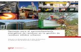 Opciones para el aprovechamiento energético de residuos en ... GIZ 2017 WasteToEnergy - SP.pdf · 3.1 Incineración de residuos sólidos urbanos 21 3.2 Coprocesamiento 27 3.3 Digestión