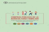 COMPRAS PÚBLICAS de la agrIcultura familiar · (oferta y demanda) de los tres niveles, local, territorial y gobierno central. Está íntegramente acompañado por las instituciones