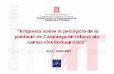 “Enquesta sobre la percepció de la població de Catalunya en …governancaradioelectrica.gencat.cat/documents/10180... · 2016-06-10 · Al 2011 es va realitzar el primer treball