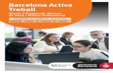 Barcelona Activa Treball...En aquest programa es presenta una selecció del total d’activitats de Barcelona Treball. Consulta-les totes al web, on també trobaràs informes sectorials,