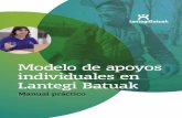 Modelo de Apoyos Individuales - Lantegi Batuak · Modelo de apoyos individuales en Lantegi Batuak. ... ˜ Acciones para el fomento de la autoestima y la autovaloración, aceptación