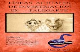 Líneas Actuales de Investigación en Paleoarteeprints.ucm.es/41584/1/Lineas Actuales de Investigación en Paleoarte.pdf · en los museos, y las estrategias de divulgación que podemos