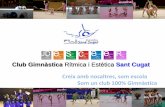 Club Gimnàstica Rítmica i Estètica Sant Cugat Creix amb … · 2016-06-20 · Club Gimnàstica rítmica i estètica Sant Cugat Club Gimnàstica Rítmica i Estètica Sant Cugat