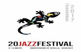 20JAZZFESTIVAL - Universidad de Sevillacicus.us.es/wp-content/uploads/2017/04/Programa-festival...3 El jazz como auténtico paisaje sonoro de la ciudad. El Festival de Jazz Universidad