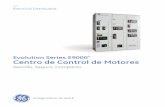 Evolution Series E9000 Centro de Control de Motores · 2 El Centro de Control de Motores: Evolution Series E9000® ofrece un modelo seguro, flexible centralizado para proteger y controlar