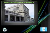 MINISTERIO PÚBLICO DE GUATEMALA · La cámara Gesell fue concebida por el psicólogo y pediatra estadounidense Arnold Gesell para observar la conducta en niños sin ser perturbado