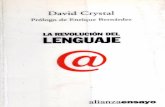 David Crystal - La revolucion...PRÓLOGO David Crystal es uno de los más destacados e influyentes lin güistas británicos. Se dedica menos a la teorización que a la elaboración