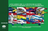 Anuario de la integración148.202.167.14/cucsh/system/files/Anuario_2008.pdfLa presentación y disposición del Anuario de la integración latinoamericana y caribeña 2008 son propiedad