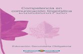 Competencia en comunicación lingüística · 1. CARACTERIZACIÓN DE LA COMPETENCIA EN COMUNICACIÓN LINGÜÍSTICA a) Justificación El lenguaje es un factor clave en el desarrollo