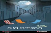 2016 - Zaragozazaragoza.es/cont/paginas/noticias/folletoalafresca.pdf12 junio · Grupo Elegía y Ramón “La Voz” ... y danza, en la que los boleros y el tango son acompañados