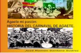 Agaete mi pasión: HISTORIA DEL CARNAVAL DE AGAETE....alegre y juvenil de "Los Rebeldes"; la simpática y típica rondalla: "Los Magos",del Valle de Agaete; el desfile de la popular