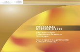 Tecnologías de la producción: Creación artesanalProgramas de estudio 2011. Educación Básica. Secundarias Generales. Tecnología. Tecnologías de la producción: Crea-ción artesanal