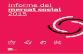 Informe del Informe mercat social 2015 mercat social 2015mercatsocial.xes.cat/.../informemercatsocial_2015-web1.pdf · 2019-08-23 · Santiago Alba Rico, El naufragio del hombre,