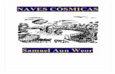 Samael Aun Weor - WordPress.com · Las Naves Cósmicas Samael Aun Weor lugar o punto sobre el cual convergen todas las líneas de fuerza provenientes de todas direcciones». «Los