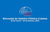 Encuesta de Opinión Pública Cubana May 24... · 2019-12-13 · En general, ¿Describiría Usted la calidad de vida en Cuba como muy buena, buena, mala o muy mala? Muy buena 6% Buena