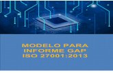 INFORM: ANÁLISIS DE BRECHA ISO 27001:2005...norma ISO 27001, los elementos comunes de los sistemas 9001:2008, 14001 y 18001 se tuvieron en cuenta y se evaluaron si contemplaban controles