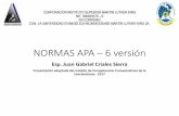 NORMAS APA 6 versión - cismlk.edu.co APA/Normas APA.pdfNormas APA Son una serie de normas solidas y rigurosas de estilo para la publicación de escritos académicos. Fueron publicadas