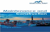 Maintenance and Constructionmacomperu.com/docs/BROCHURE-ACTUALIZADO.pdf · 2018-09-06 · - Cambio de codos, uniones, bridas e inspección NDT a tuberías de GNV – Neogas, --Quimpac
