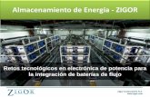 Almacenamiento de Energía - ZIGOR · 2016-06-21 · Generación de energía. Plantas de emergencia. Almacenamiento de energía. Integración y comunicaciones. SCADA de planta y data-logger.