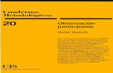 participante · 2014-09-01 · Observación participante Óscar Guasch Este manual presenta de forma crítica el desanoib de b observación participante eri el marco de bs Ciencias