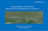 Anomalías Térmicas Detección satelital de venteos · El presente informe fue elaborado en el marco del desarrollo de una metodología de detección de venteos en base al uso de