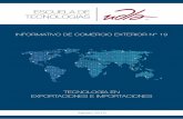 Tecnología en Exportaciones e Importaciones · 2017-11-25 · de ser beneficiarios del Sistema Generalizado de Preferencias (SGP), y como consecuencia, desde esa fecha las preferencias