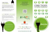 CONECTADOS Para más información - Lanzaroterecicla.netlanzaroterecicla.net/wp-content/uploads/2013/05/... · 2014-11-26 · de aparatos eléctricos y electrónicos para cumplir