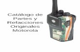 Catálogo de Partes y Refacciones Originales Motorola ref M.pdf(11) PMDN4111 Flex conector para tarjeta selectora de canales. (12) PMDN4129 Potenciómetro con tarjeta selectora de