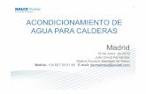 ACONDICIONAMIENTO DE AGUA PARA CALDERAS …...1 ACONDICIONAMIENTO DE AGUA PARA CALDERAS Madrid 19 de Junio de 2019 Julio David Fernández DistrictAccountManager de Nalco Mobile: +34