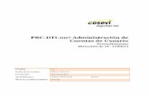 PRC-DTI-007 Administración de Cuentas de Usuario · 2019-05-24 · Procedimiento PRC-DTI-007 Administración de Cuentas de Usuario 1. Objetivos Garantizar que los derechos de acceso