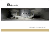 Smoke Generator - Protech AB · El generador de humo se conecta a la cámara de humo con tubos de acero inoxidable completamente soldado. Tiene su PLC propio que recibe un la señal