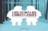 464 pp = 32 mm papel “Constable & Toop” · Andreu Martín y … · 2020-02-09 · caso de los gemelos congelados» con respeto. En realidad, sólo uno, el único. El referente.